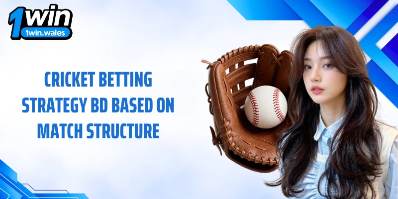 Cricket betting strategy BD based on match structure