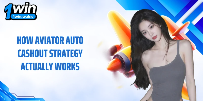How Aviator auto cashout strategy actually works